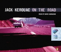 On the Road written by Jack Kerouac performed by David Carradine on Audio CD (Abridged)